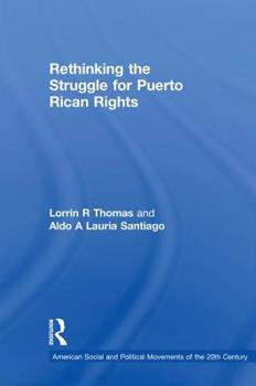 Hardcover Rethinking the Struggle for Puerto Rican Rights Book