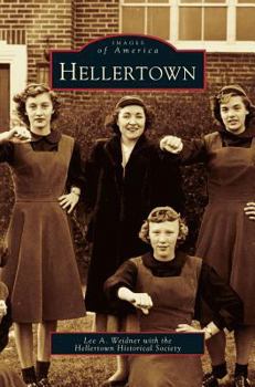 Hellertown - Book  of the Images of America: Pennsylvania