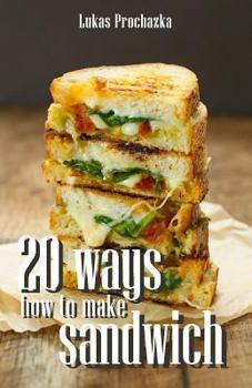 Paperback 20 Ways How to Make a Sandwich Book