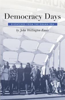 Paperback Democracy Days: Dispatches From the Obama Era Book
