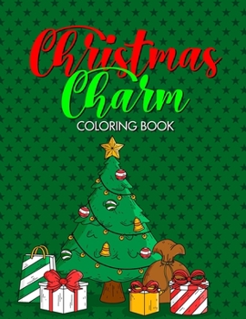 Paperback Christmas Charm Coloring Book: Easy Coloring Pages with Large Print Christmas-Themed Illustrations, Kids' Tracing And Coloring Activity Book