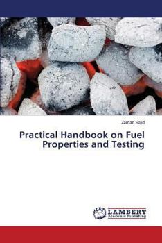 Paperback Practical Handbook on Fuel Properties and Testing Book
