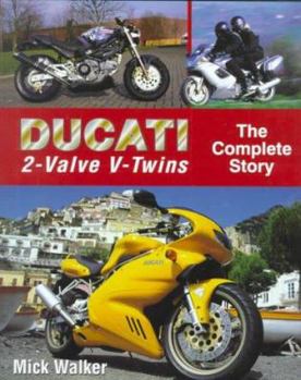 Hardcover Ducati 2-Valve V-Twins: The Complete Story: The Complete Story Book