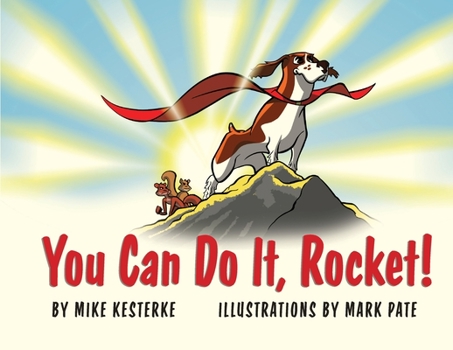 Paperback You Can Do It, Rocket!: Persistence Pays Off Book