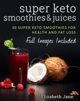 Paperback Super Keto Smoothies & Juices Book