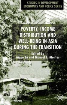 Hardcover Poverty, Income Distribution and Well-Being in Asia During the Transition Book