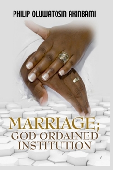 Paperback Marriage; God Ordained Institution Book