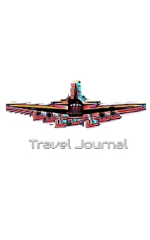 Paperback Airplane Travel Journal: Airplane Travel Journal Book