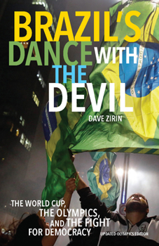 Paperback Brazil's Dance with the Devil: The World Cup, the Olympics, and the Struggle for Democracy Book