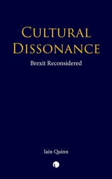 Hardcover Cultural Dissonance: Brexit Reconsidered Book