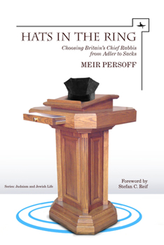 Paperback Hats in the Ring: Choosing Britain's Chief Rabbis from Adler to Sacks Book