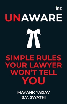 Paperback Unaware: Simple Rules Your Lawyer Won't Tell You Book