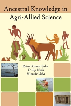 Paperback Ancestral Knowledge in Agri-Allied Science Book