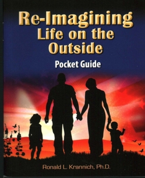Re-Imagining Life on the Outside Pocket Guide: Finding Purpose, Passion, and Meaning in the Next Stage of Life