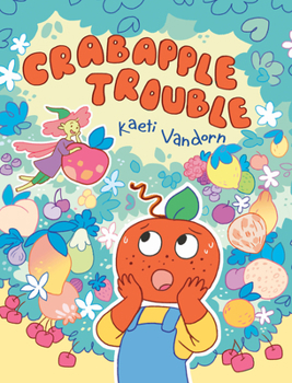 Hardcover Crabapple Trouble: (A Graphic Novel) Book