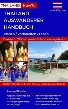 Paperback Thailand Auswanderer Handbuch: Planen / Vorbereiten / Leben [German] Book