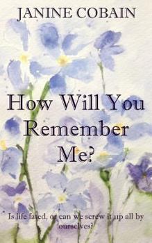 Paperback How Will You Remember Me? Book