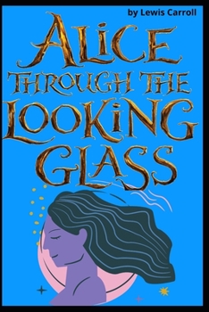 Paperback Through the Looking-Glass by Lewis Carroll Book