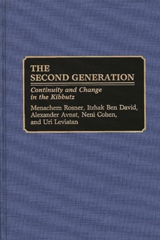 Hardcover The Second Generation: Continuity and Change in the Kibbutz Book