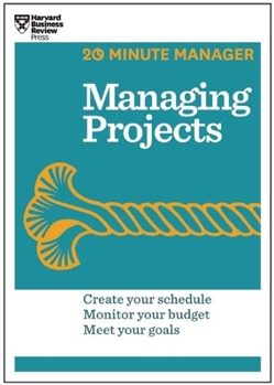 Paperback Managing Projects (HBR 20-Minute Manager Series) Book