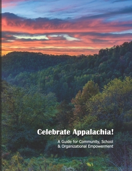 Paperback Celebrate Appalachia!: A Guide for Community, School & Organizational Empowerment Book