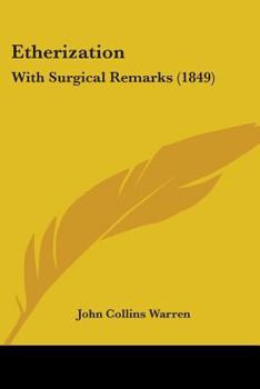 Paperback Etherization: With Surgical Remarks (1849) Book