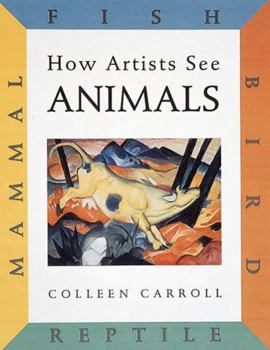 Paperback How Artists See: Animals: Mammal Fish Bird Reptile Book