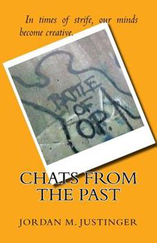 Paperback Chats From The Past: In times of strife, our minds become creative. Book