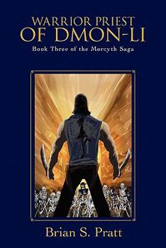 Paperback Warrior Priest of Dmon-Li: Book Three of the Morcyth Saga Book