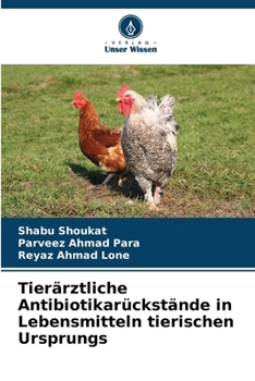 Paperback Tierärztliche Antibiotikarückstände in Lebensmitteln tierischen Ursprungs [German] Book