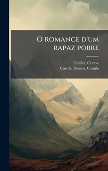 Hardcover O romance d'um rapaz pobre [Portuguese] Book