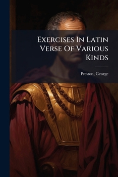 Paperback Exercises In Latin Verse Of Various Kinds Book
