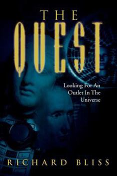 Paperback The Quest: Looking for an Outlet in the Universe Book