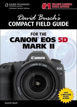 Spiral-bound David Busch's Compact Field Guide for the Canon EOS 5D Mark II Book