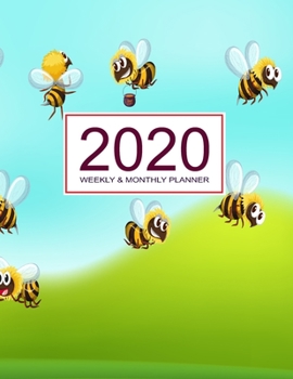 Paperback 2020 Planner Weekly & Monthly 8.5x11 Inch: Cute Bee One Year Weekly and Monthly Planner + Calendar Views Book