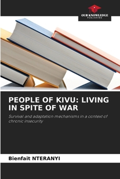 People of Kivu: Living in Spite of War