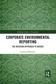 Paperback Corporate Environmental Reporting: The Western Approach to Nature Book