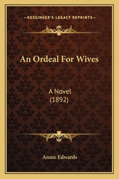 Paperback An Ordeal For Wives: A Novel (1892) Book