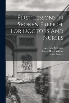 Paperback First Lessons In Spoken French, For Doctors And Nurses Book