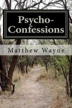 Paperback Psycho- Confessions: A Psychological Confession Book