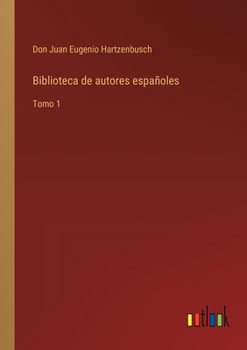 Paperback Biblioteca de autores españoles: Tomo 1 [Spanish] Book