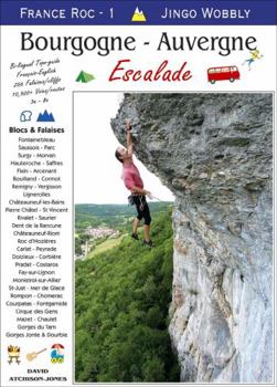 Paperback Bourgogne - Auvergne: Escalade - France Roc 1 [French] Book