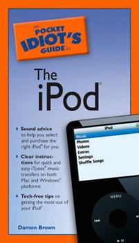 The Pocket Idiot's Guide to the iPod (Pocket Idiot's Guide) - Book  of the Pocket Idiot's Guide