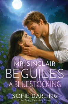 Mr. Sinclair Beguiles a Bluestocking (Windermeres in Love)