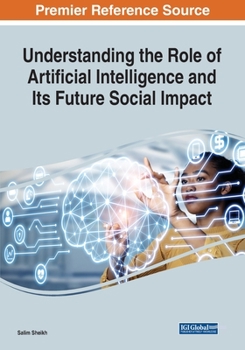 Paperback Understanding the Role of Artificial Intelligence and Its Future Social Impact Book