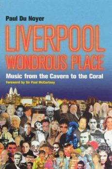 Paperback Liverpool : Wondrous Place - Music from the Cavern to the Coral Book