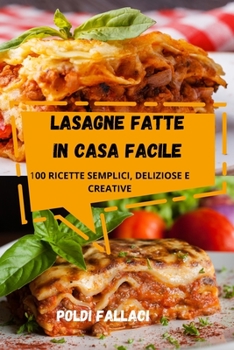 Paperback Lasagne Fatte in Casa Facile [Italian] Book