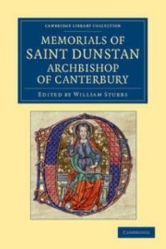 Paperback Memorials of Saint Dunstan, Archbishop of Canterbury Book