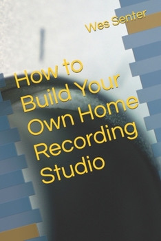 Paperback How to Build Your Own Home Recording Studio Book