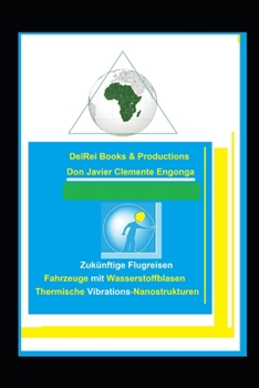 Wissenschaft der Zukunft: Wasserstoffblasen-Fahrzeuge, die durch thermische Vibrations-Nanostrukturen hergestellt werden: Zuk?nftige Flugreisen